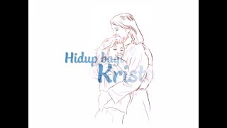 hidup bagi Kristus  (song by Astri Sinaga)