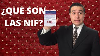 ¿QUE SON LAS NORMAS DE INFORMACIÓN FINANCIERA ?-CONTABILIDAD-QUE SON LAS NIF