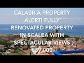 Calabria Property Alert! Beautifully Renovated with Sea Views! €59,000