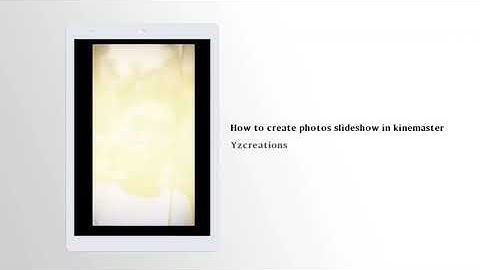 How to create photos slideshow in kinemaster
