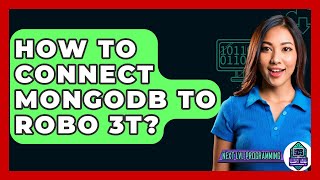 How To Connect MongoDB To Robo 3T? - Next LVL Programming Net Worth