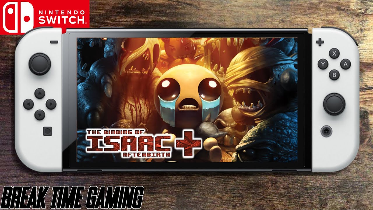 The Binding of Isaac: Afterbirth+ - Nintendo Switch OLED Gameplay 