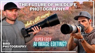 The FUTURE Of Wildlife Photography: What Are The MISSING PIECES? | AI's TRANSFORMATIVE IMPACT!