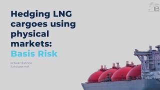 Price Risks in LNG Trading | Basis Risk | ibhVirtual Course
