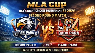 MLA CUP S1 DAY &amp; NIGHT | ROUND 2 | BEPARIPARA B VS BABUPARA