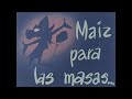 Corn For The Masses, Maiz Para Las Masas (Original Colored Cartoon)