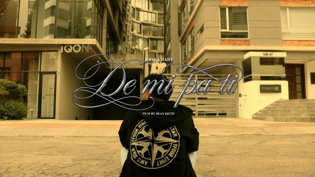 De Mi Pa Ti - JOOTA BABY (Official Video)
