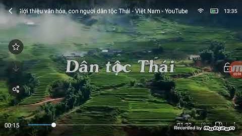 Giới thiệu nét đẹp văn hóa của người dân tộc thái