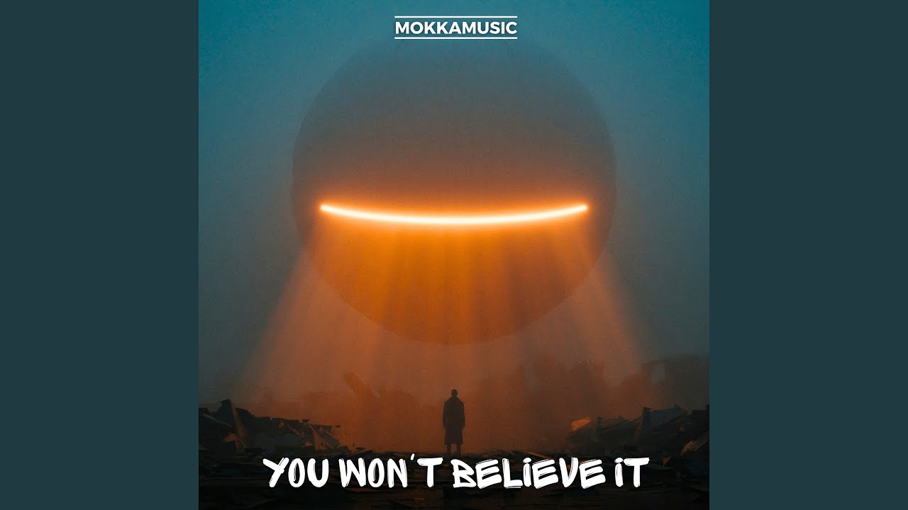 You Won't Believe It