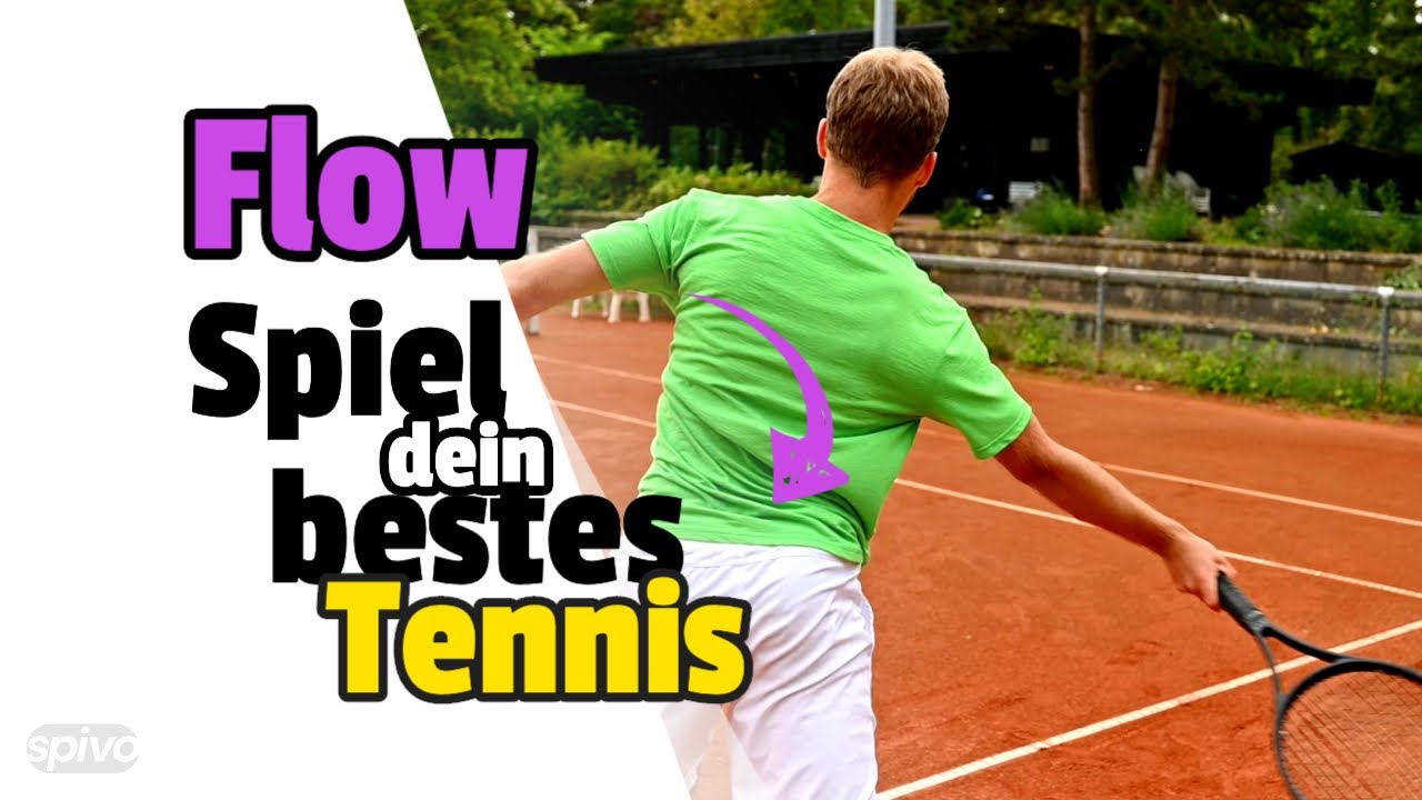 Was Flow bedeutet und warum du so mehr Spaß beim Tennis hast.