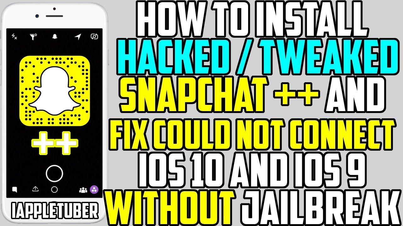 Get Tweaked Snapchat Hacks 2016 No Jailbreak Fix Could Not