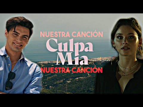 Culpa Mia (My Fault) - Nuestra Cancion (Lyrics)