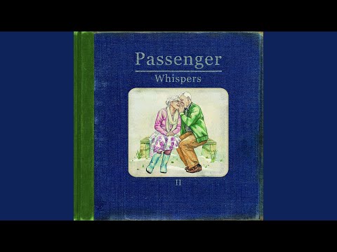 Ill Be Your Man - Passenger
