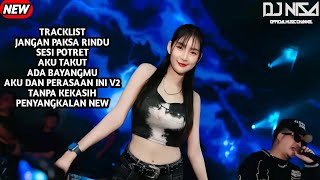 DJ JANGAN PAKSA RINDU X SESI POTRET BREAKBEAT CLASSIC FULL MELODY TERBARU 2026 ( DJ NISA )