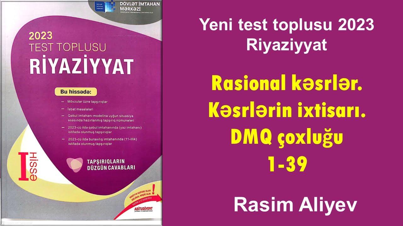 Rasional kəsrlər. Kəsrlərin ixtisarı. DMQ çoxluğu 1-39 / Test toplusu 2023 Riyaziyyat (DİM)