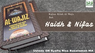 Kitab Al Wajiz : Haidh dan Nifas -   Ustadz DR Syafiq Riza Basalamah MA