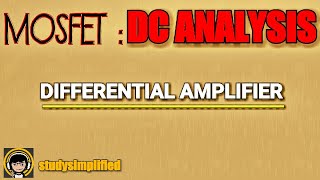 Differential amplifier using MOSFET - DC analysis