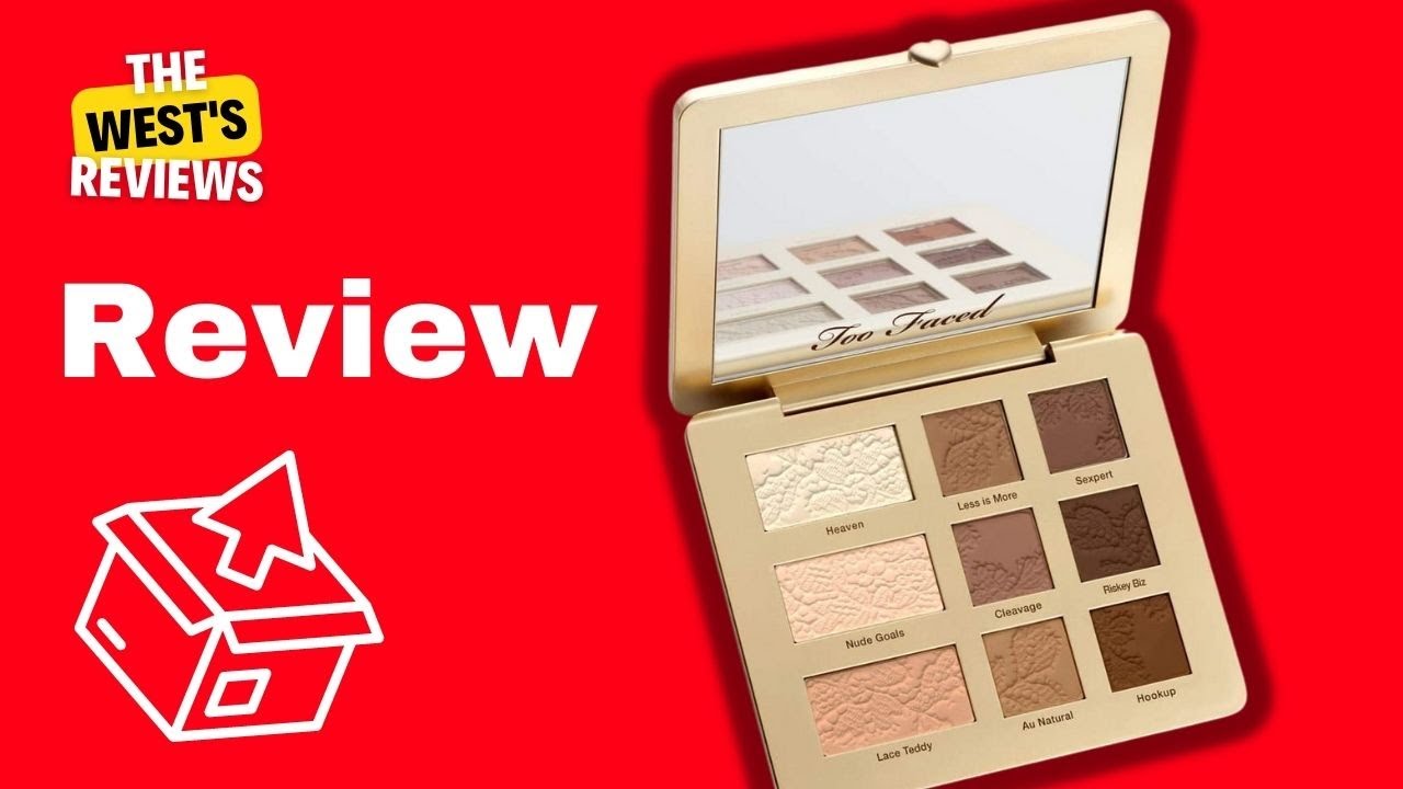 Too Faced Natural Eyes Neutral Eye Shadow Palette - Review