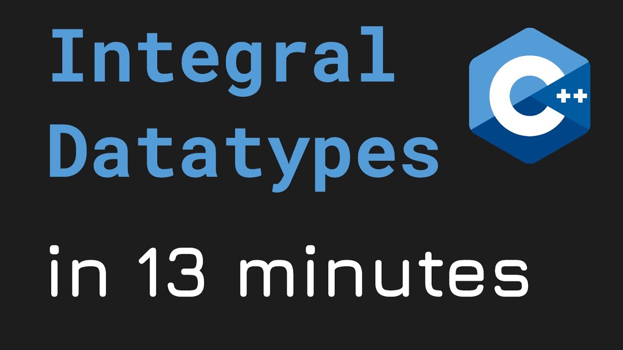#4 Integral datatypes in C++ programming (Hindi) - YouTube