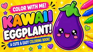Color With Me! 🍆 Kawaii Eggplant | Cute & Relaxing Coloring