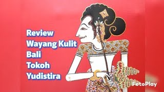 Wayang kulit Bali (Pengetahuan rupa wayang kulit Bali selatan Tokoh Yudistira)
