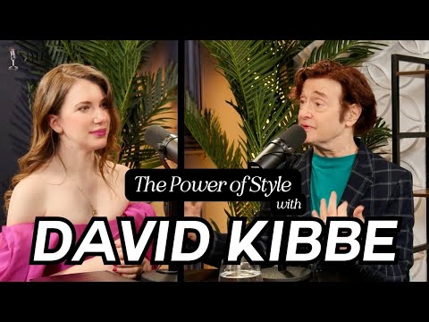 The Power of Style with DAVID KIBBE!!