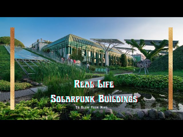 Solarpunk buildings