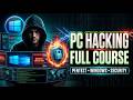 Advanced PC Hacking Full Course | Windows Defense, Pentesting &amp; Cybersecurity 2026