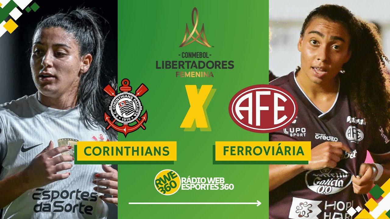 CORINTHIANS X FERROVIÁRIA | LIBERTADORES FEMININA - NARRAÇÃO AO VIVO
