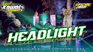 MARGOY DJ HEADLIGHT VIRAL TERBARU SQUADKOWOL FT LINTASAN HOREGG OFFICIAL FROM FACHRU ROZI
