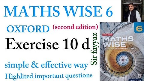 MATHS WISE 6 | EXERCISE 10D | OXFORD SECOND EDITION | EX 10d
