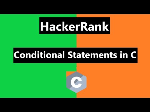 Conditional Statements in C Hackerrank Solution - C Language | HackerRank C Language