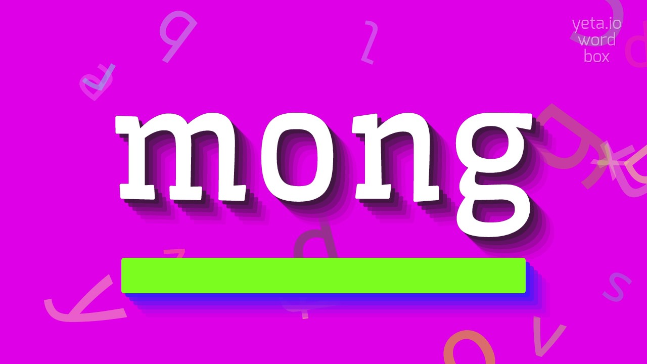 How To Say mong High Quality Voices YouTube How To Say mong High Quality Voices YouTube