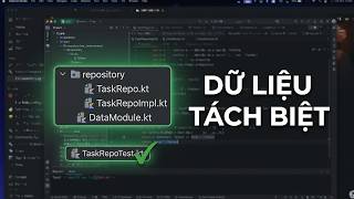 Tổ Chức Repository Pattern Cho Dự Án Android Kotlin | MVVM Series