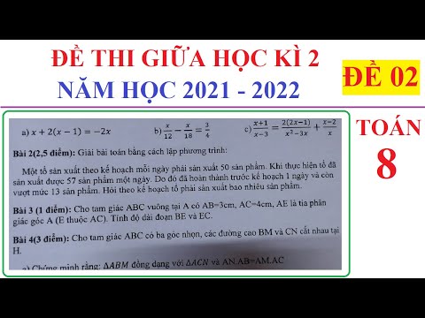 Video ĐỀ 02 - TOÁN LỚP 8 - ĐỀ THI GIỮA HỌC KÌ 2 MÔN TOÁN LỚP... - youtube