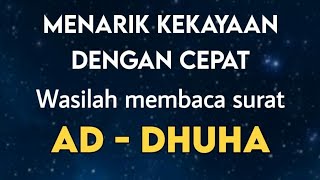 # 140 BENEFITS OF SURAT AD - DHUHA TO GET WEALTH QUICKLY