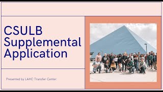 CSULB Supplemental Application Tutorial | Fall 2023 | LA Harbor College Transfer Center