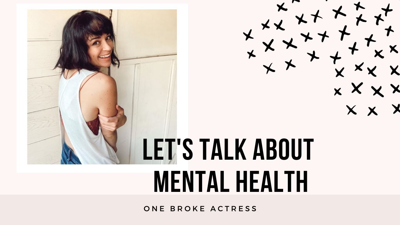 Mental Health for Actors: Part 1
