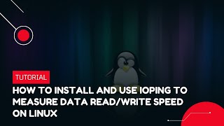 How to Install and Use ioping to Measure Data Read/Write Speed on Linux | VPS Tutorial