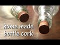 Home Made Bottle Cork | Village Cart