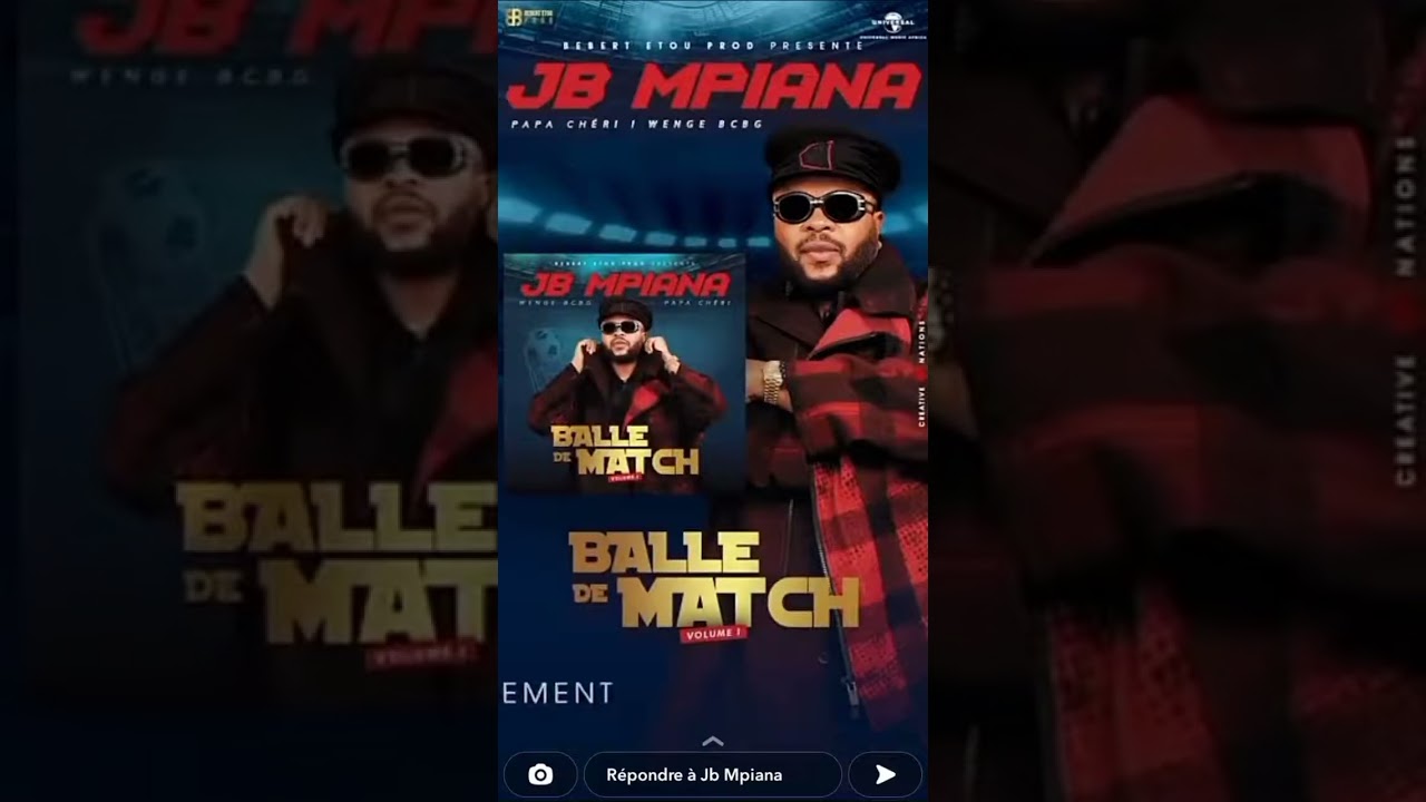 JB Mpiana & Wenge BCBG -  Balle de match, Vol. 1 (Spot Officiel) (2022)