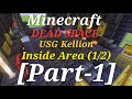 Minecraft Dead Space USG Kellion Inside Area (1/2) [Part-1]