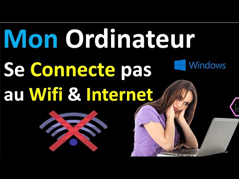 REPARER UN ORDINATEUR QUI SE CONNECTE PAS AU WIFI WINDOWS 10/11