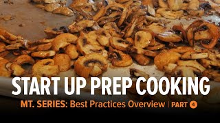 4. Mt Series Start Up Prep Cooking