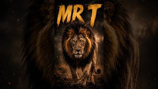 MR T : BORN TO RULE 👑