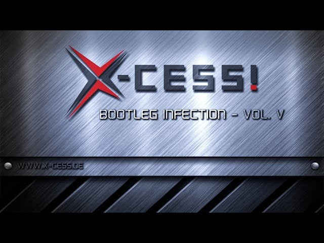 X-Cess! - Bootleg Infection Vol. V