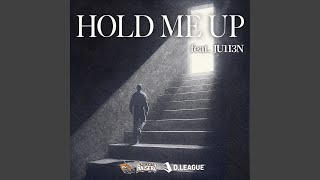 HOLD ME UP (feat. JU1I3N)