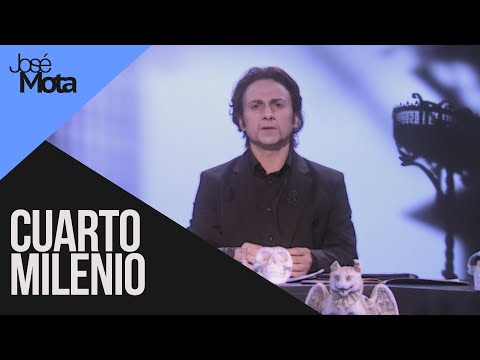 Cuarto Milenio | José Mota