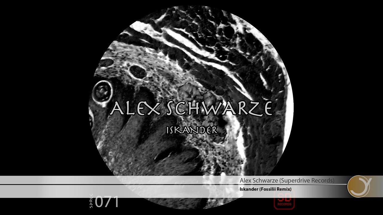 Alex Schwarze - Iskander Fossilii Remix (Superdrive Records 071)