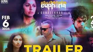 Euphoria - Official Trailer |Gunasekhar |Bhumika Chawla |Vignesh |Sara Arjun |Gunaa Teamworks